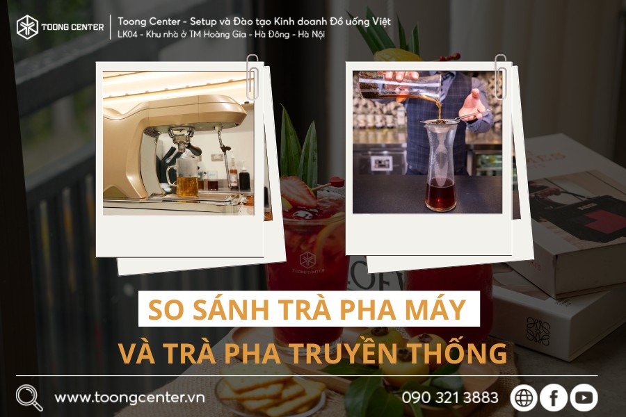 So sánh trà pha máy và trà truyền thống